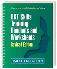 DBT Skills Training Handouts and Worksheets, Revised Edition, (Spiral-Bound Paperback)