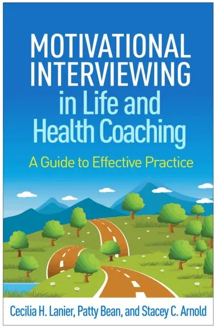Stacey C. Arnold, Patty Bean, Cecilia H. Lanier - Motivational Interviewing in Life and Health Coaching, E-bok. Tillgänglighet: Lägg i varukorg
