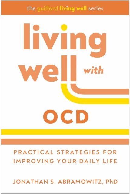 Jonathan S. Abramowitz - Living Well with OCD, E-bok