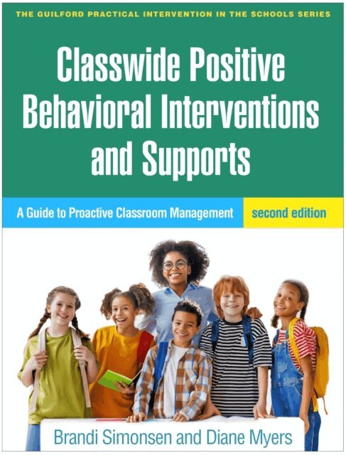 Diane Myers, Brandi Simonsen - Classwide Positive Behavioral Interventions and Supports, E-bok