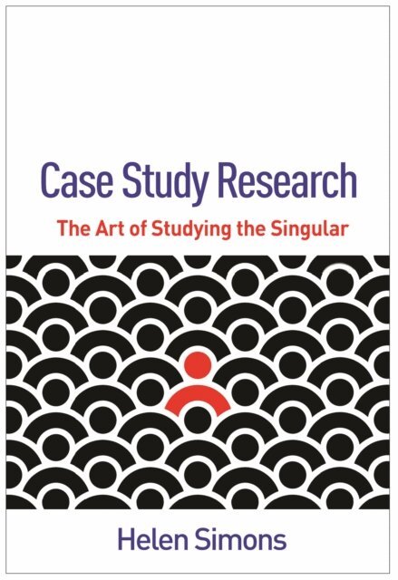 Helen Simons - Case Study Research, E-bok