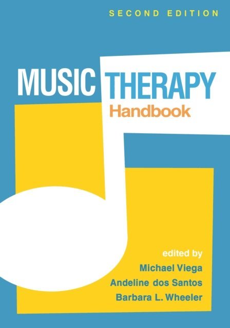 Barbara L. Wheeler, Andeline dos Santos, Michael Viega - Music Therapy Handbook, E-bok