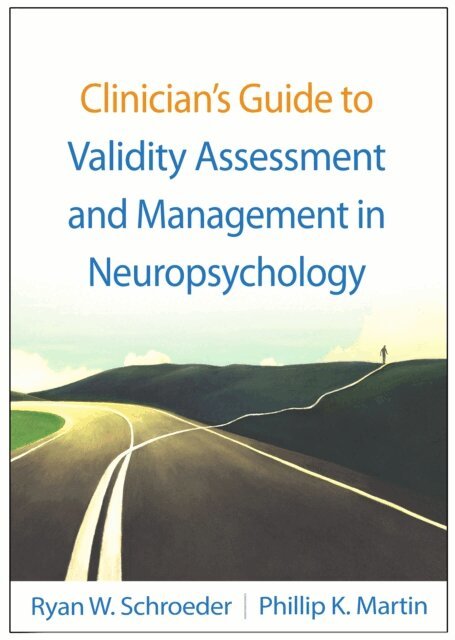 Phillip K. Martin, Ryan W. Schroeder - Clinician's Guide to Validity Assessment and Management in Neuropsychology, E-bok. Tillgänglighet: Lägg i varukorg