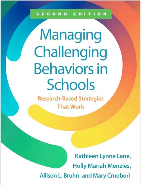Mary Crnobori, Allison L. Bruhn, Holly Mariah Menzies, Kathleen Lynne Lane - Managing Challenging Behaviors in Schools, E-bok