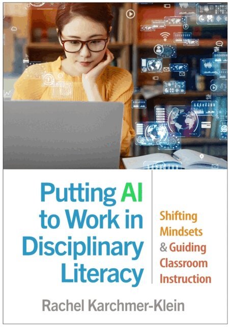Rachel Karchmer-Klein - Putting AI to Work in Disciplinary Literacy, E-bok