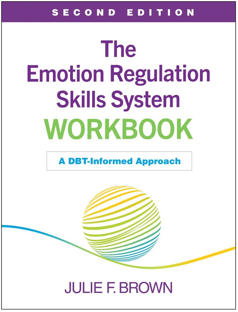 Julie F. Brown - Emotion Regulation Skills System Workbook, Second Edition, Inbunden