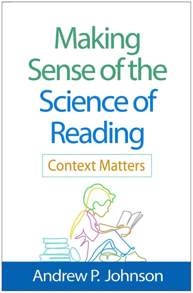Making Sense of the Science of Reading