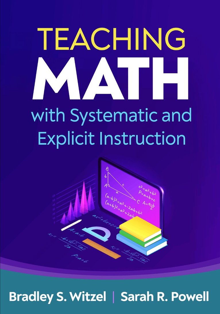 Bradley S. Witzel, Sarah R. Powell - Teaching Math with Systematic and Explicit Instruction, Inbunden
