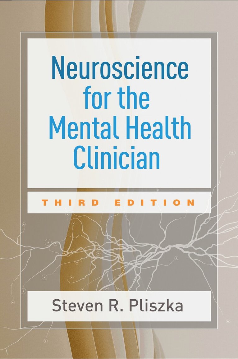 Steven R. Pliszka - Neuroscience for the Mental Health Clinician, Third Edition, Inbunden