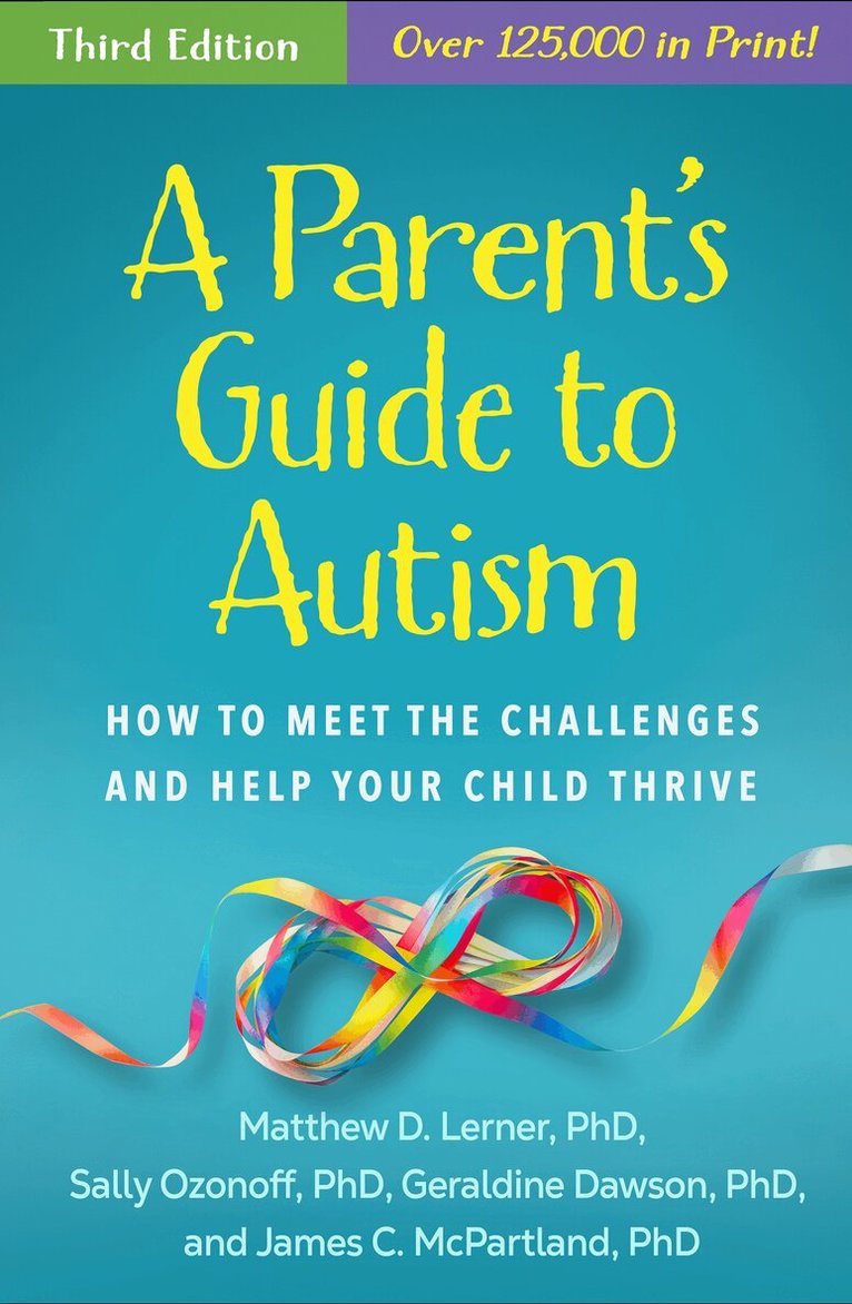 Matthew D. Lerner, Sally Ozonoff, Geraldine Dawson, James C. McPartland - Parent's Guide to Autism, Third Edition, Inbunden