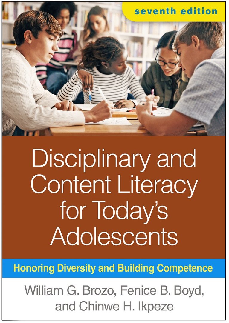 William G. Brozo, Fenice B. Boyd, Chinwe H. Ikpeze - Disciplinary and Content Literacy for Today's Adolescents, Seventh Edition, Häftad