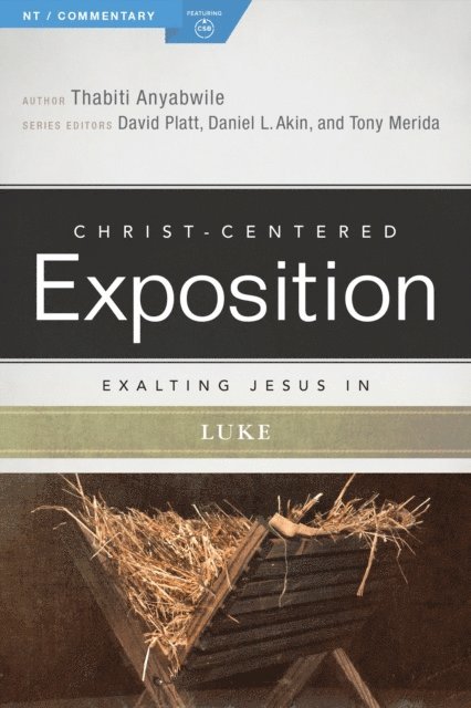 Thabiti Anyabwile - Exalting Jesus in Luke, E-bok