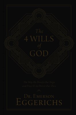 Emerson Eggerichs - 4 Wills of God, Inbunden. Tillgänglighet: Lägg i varukorg