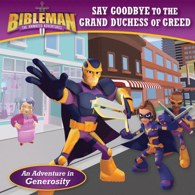 B&H Kids Editorial Staff - Say Goodbye to the Grand Duchess of Greed, E-bok