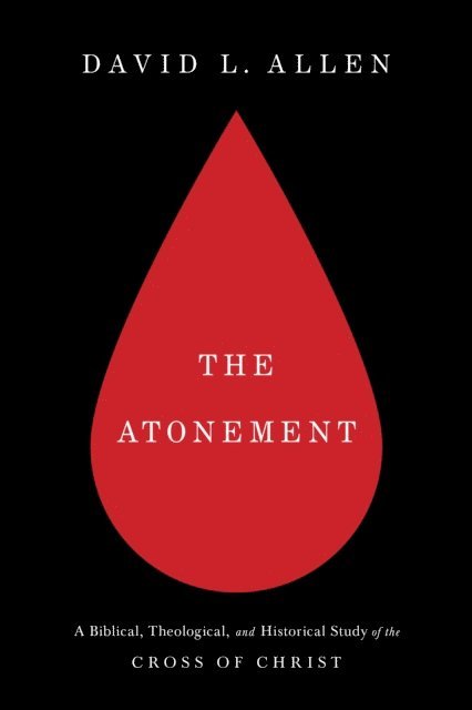 David L. Allen - Atonement, E-bok