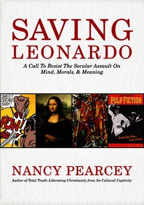 Nancy Pearcey - Saving Leonardo, Häftad