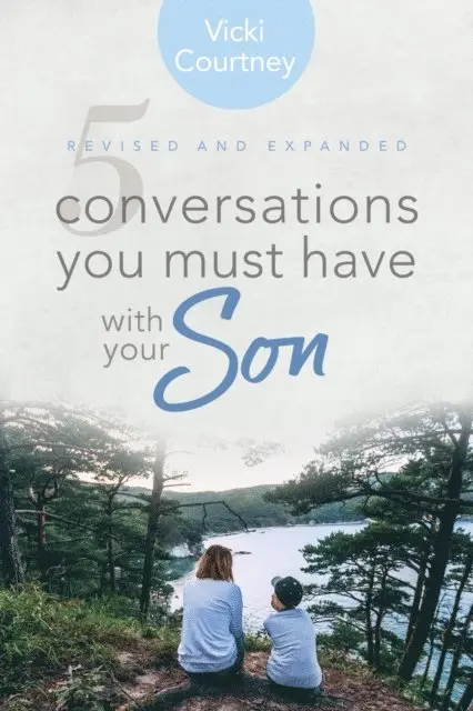 Vicki Courtney - 5 Conversations You Must Have with Your Son, Revised and Expanded Edition, E-bok. Tillgänglighet: Lägg i varukorg