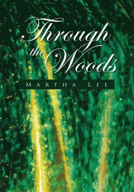 Martha Lee - Through the Woods, E-bok