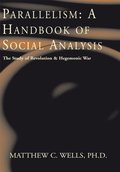 Parallelism: a Handbook of Social Analysis