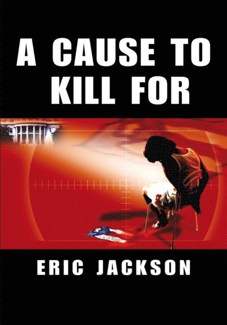 Eric Jackson - Cause to Kill For, E-bok
