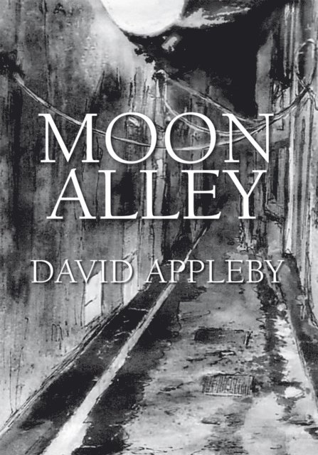 David Appleby - Moon Alley, E-bok