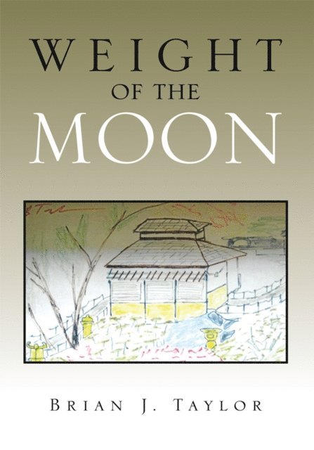 Brian J. Taylor - Weight of the Moon, E-bok