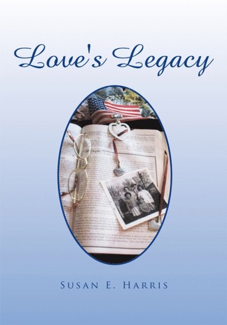 Susan E. Harris - Love's Legacy, E-bok
