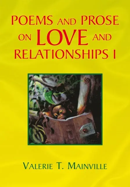 Valerie T. Mainville - Poems and Prose on Love and Relationships I, E-bok. Tillgänglighet: Lägg i varukorg