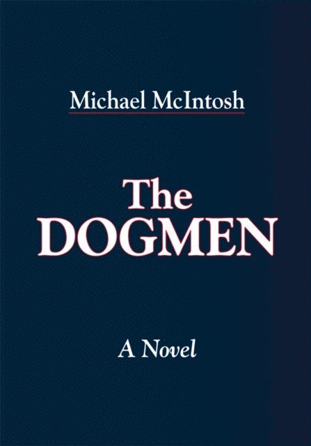 Michael McIntosh - Dogmen, E-bok
