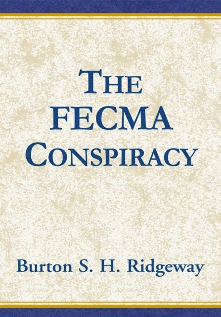 Burton S. H. Ridgeway - Fecma Conspiracy, E-bok