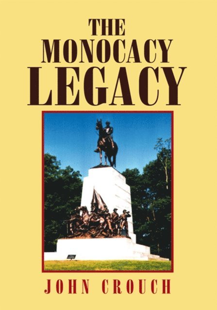 John Crouch - Monocacy Legacy, E-bok