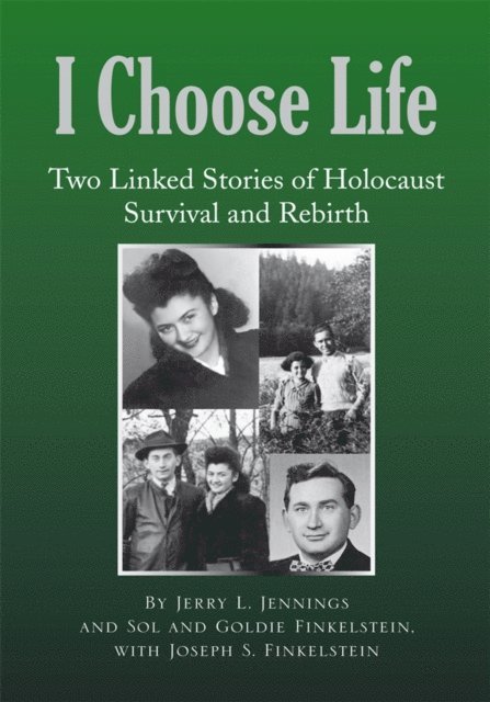 Jerry L. Jennings, Goldie Finkenlstein, Sol - I Choose Life, E-bok