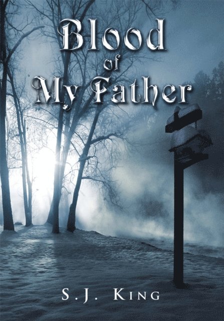 S.J. King - Blood of My Father, E-bok