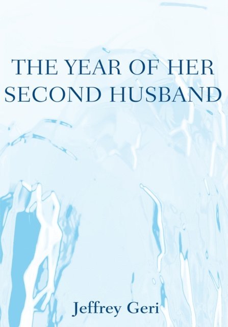 Jeffrey Geri - Year of Her Second Husband, E-bok