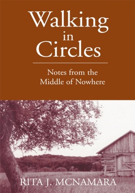 Rita J. McNamara - Walking in Circles, E-bok
