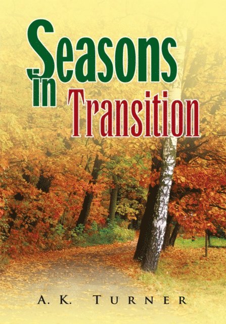 A.K. Turner - Seasons in Transition, E-bok