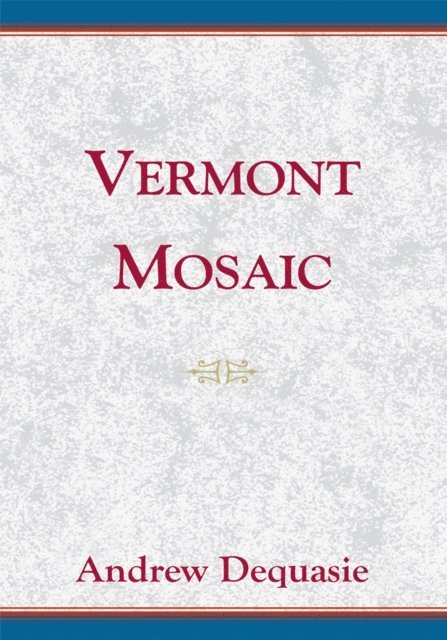 Andrew Dequasie - Vermont Mosaic, E-bok