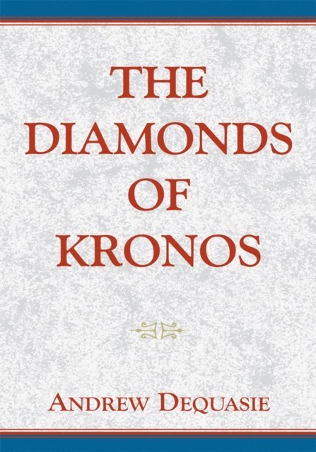 Andrew Dequasie - Diamonds of Kronos, E-bok
