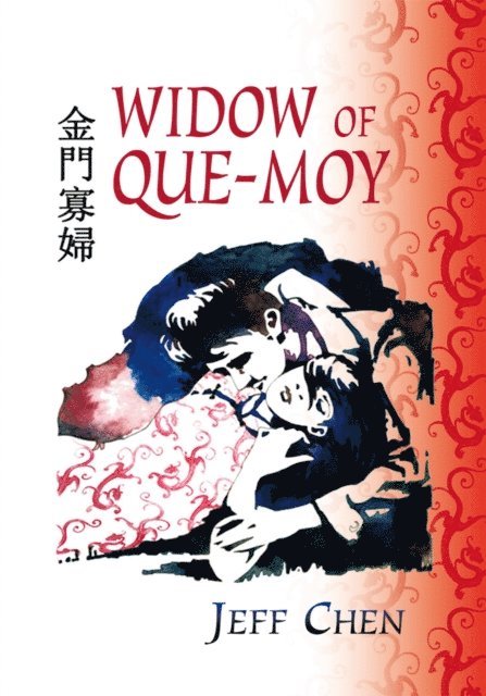 Jeff Chen - Widow of Que-Moy, E-bok