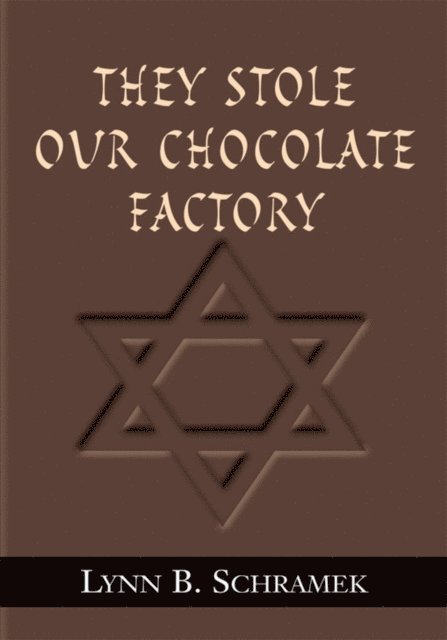 Lynn B. Schramek - They Stole our Chocolate Factory, E-bok. Tillgänglighet: Lägg i varukorg