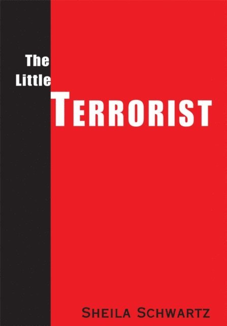 Sheila Schwartz - Little Terrorist, E-bok