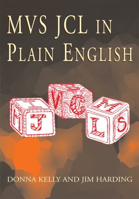 Jim Harding, Donna Kelly - Mvs Jcl in Plain English, E-bok