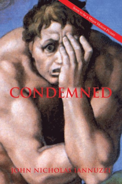 John Nicholas Iannuzzi - Condemned, E-bok
