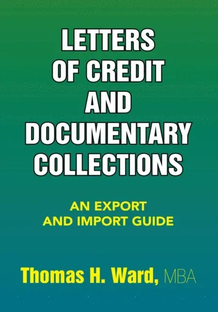 Thomas H. Ward - Letters of Credit and Documentary Collections, E-bok. Tillgänglighet: Lägg i varukorg