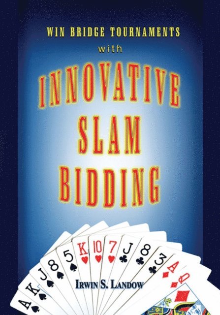 Innovative Slam Bidding