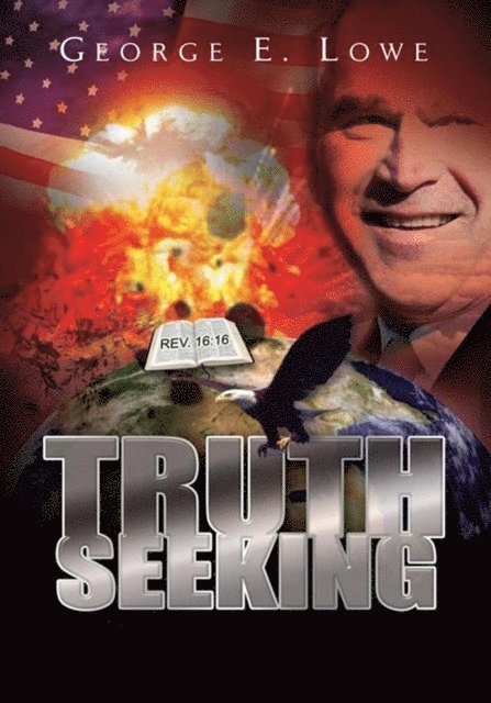 George E. Lowe - Truth Seeking, E-bok