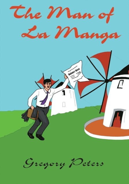 Gregory Peters - Man of La Manga, E-bok