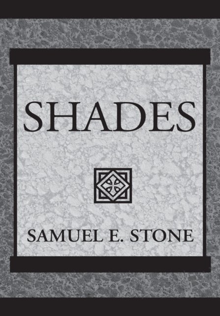 Samuel E. Stone - Shades, E-bok