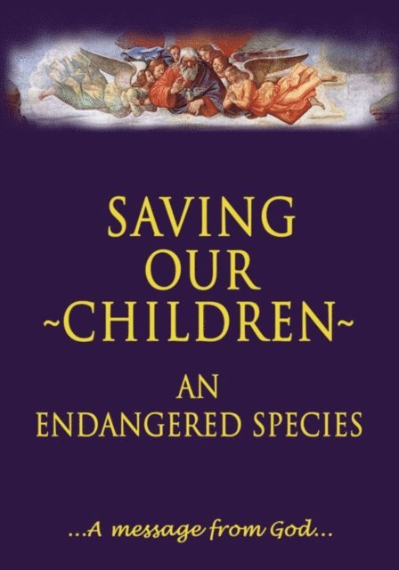 Susan Stephan - Saving Our Children, an Endangered Species, E-bok