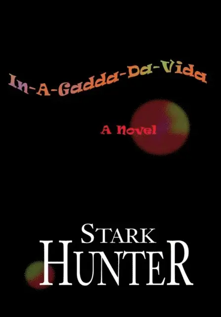 Stark Hunter - In-A-Gadda-Da-Vida, E-bok. Tillgänglighet: Lägg i varukorg